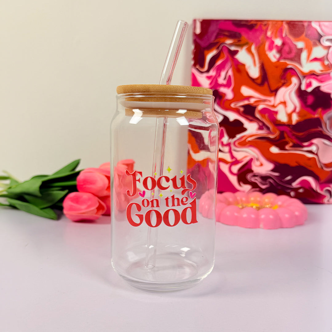 Focus on the good - Glass sipper