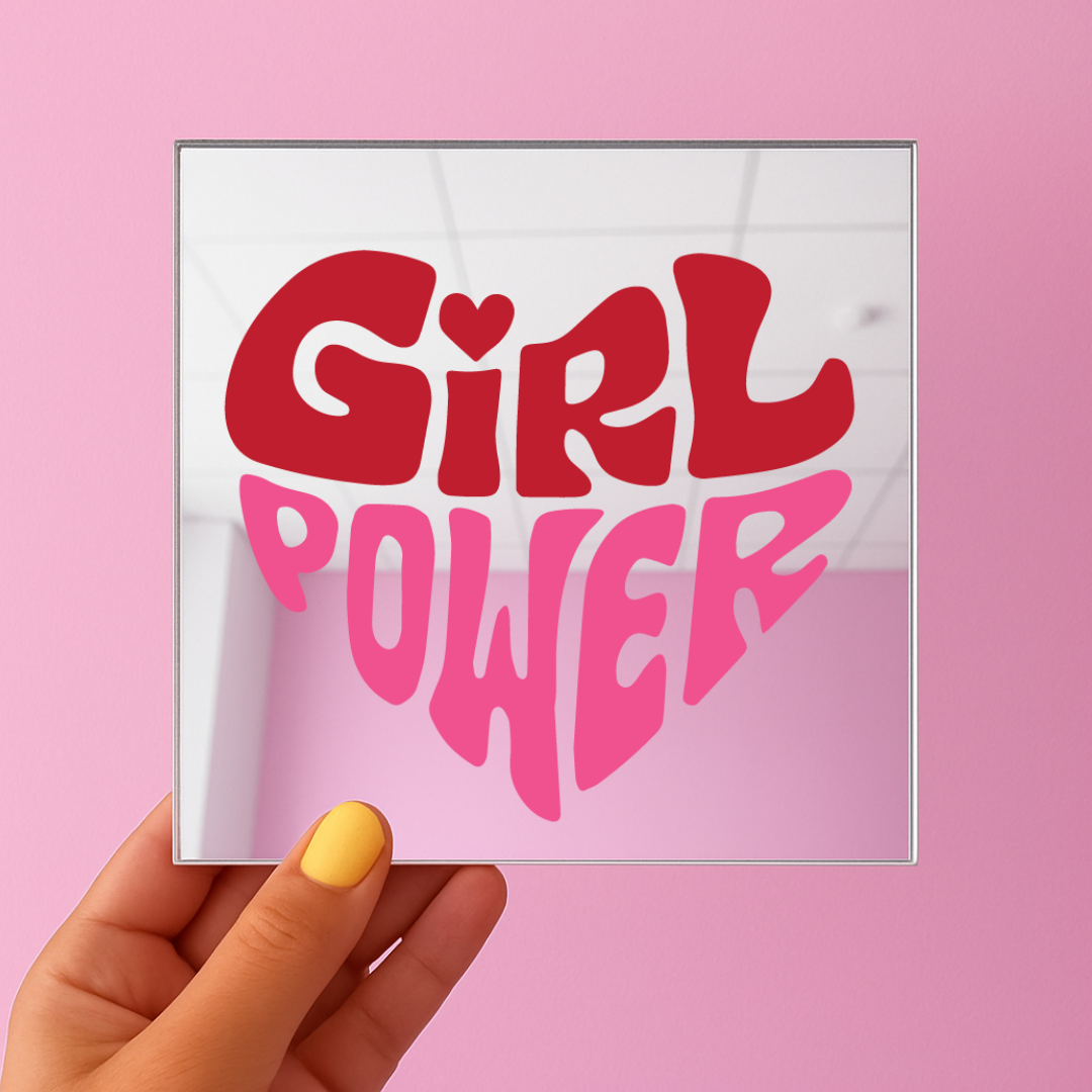 Girl power  | Stick-On Affirmation mirror for Your Wall