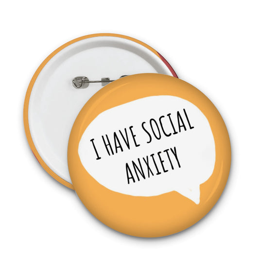 I have social anxiety badge