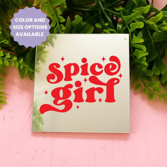 Spice girl | Stick-On Affirmation mirror for Your Wall