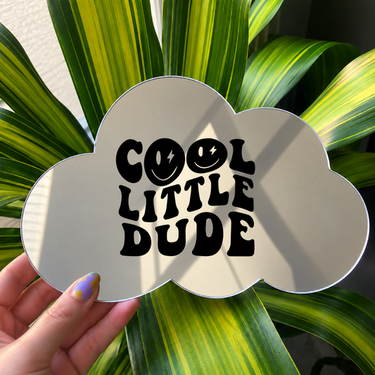 Cool little dude | Cloud-Shaped Stick-On Affirmation Mirror