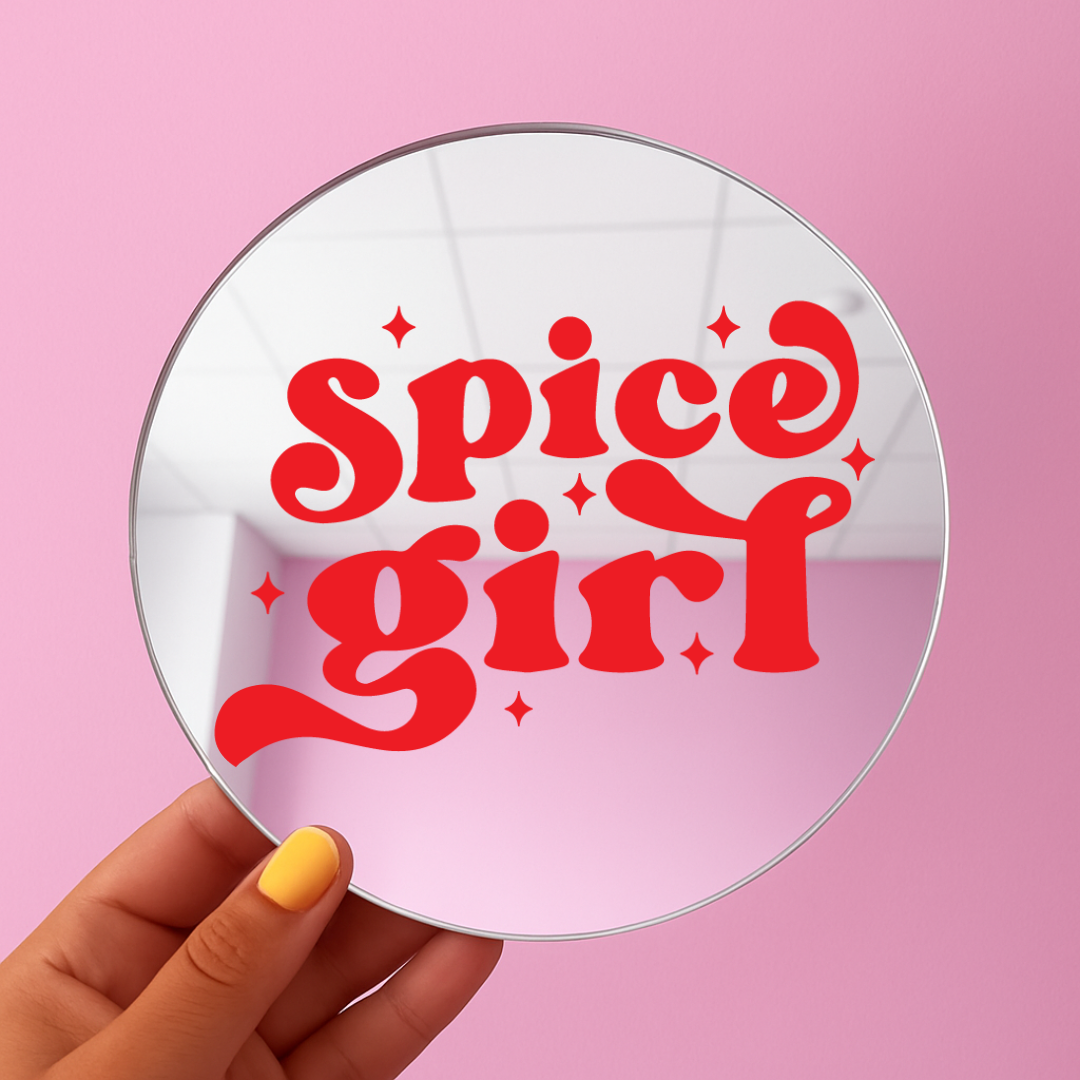 Spice girl | Stick-On Affirmation mirror for Your Wall