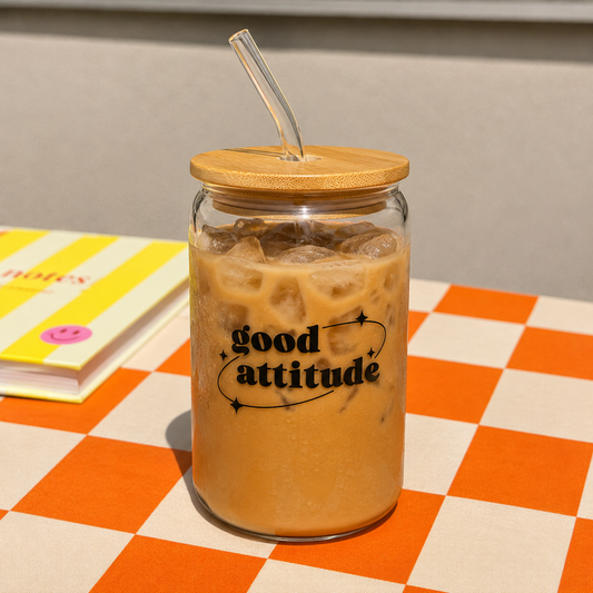 Good attitude - Glass sipper
