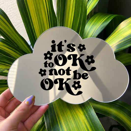 Its ok to not be ok  | Cloud-Shaped Stick-On Affirmation Mirror