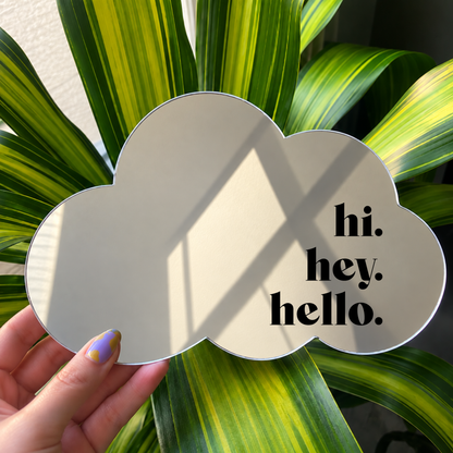 Hi, hey , hello | Cloud-Shaped Stick-On Affirmation Mirror