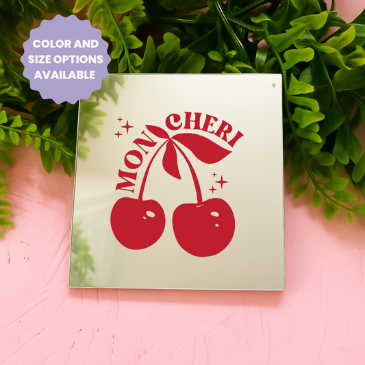 Mon cheri | Stick-On Affirmation mirror for Your Wall
