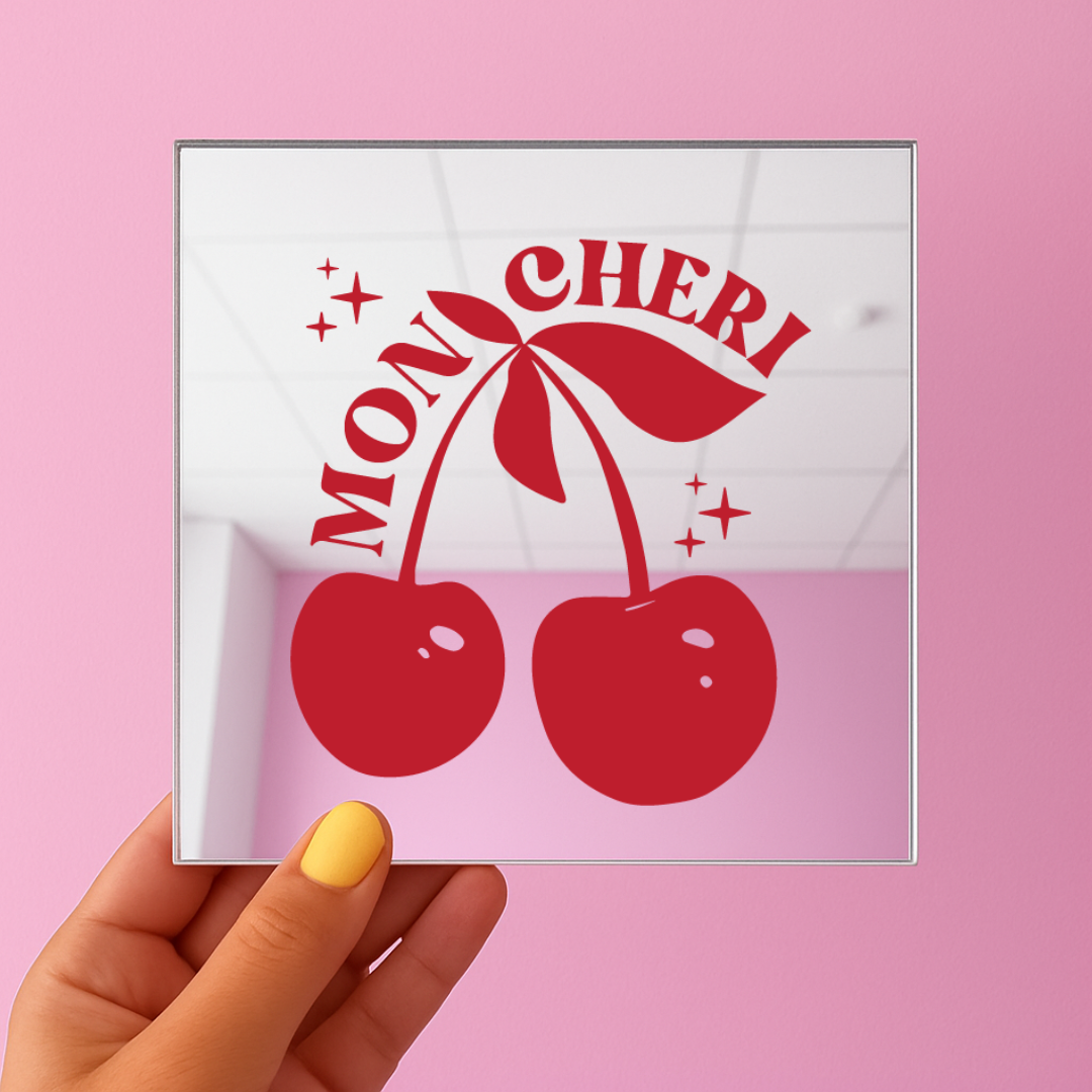Mon cheri | Stick-On Affirmation mirror for Your Wall