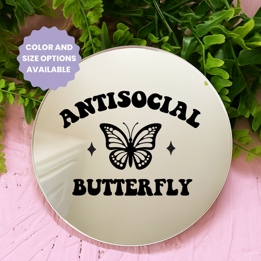 Antisocial butterfly | Stick-On Affirmation mirror for Your Wall
