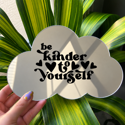 Be kinder to yourself  | Cloud-Shaped Stick-On Affirmation Mirror