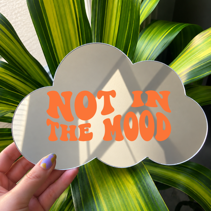 Not in the mood | Cloud-Shaped Stick-On Affirmation Mirror
