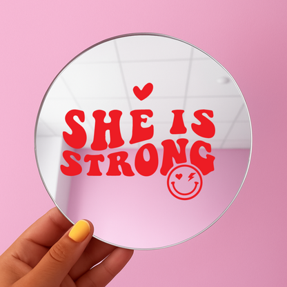 She is strong | Stick-On Affirmation mirror for Your Wall
