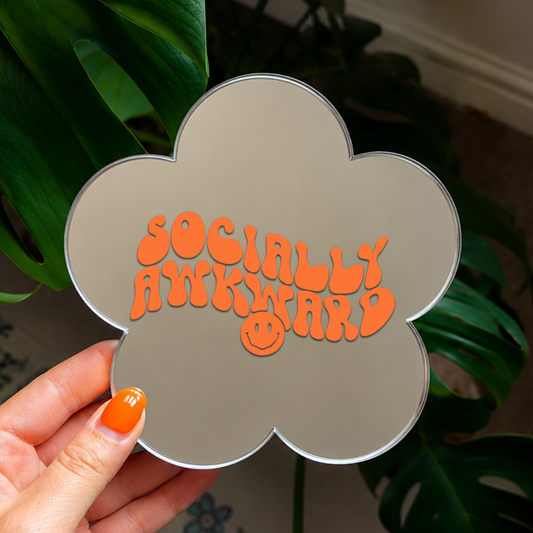 Socially awkward | Flower Shaped Stick-On Affirmation Mirror