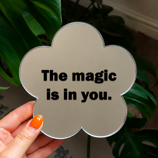 The magic is in you | Flower Shaped Stick-On Affirmation Mirror