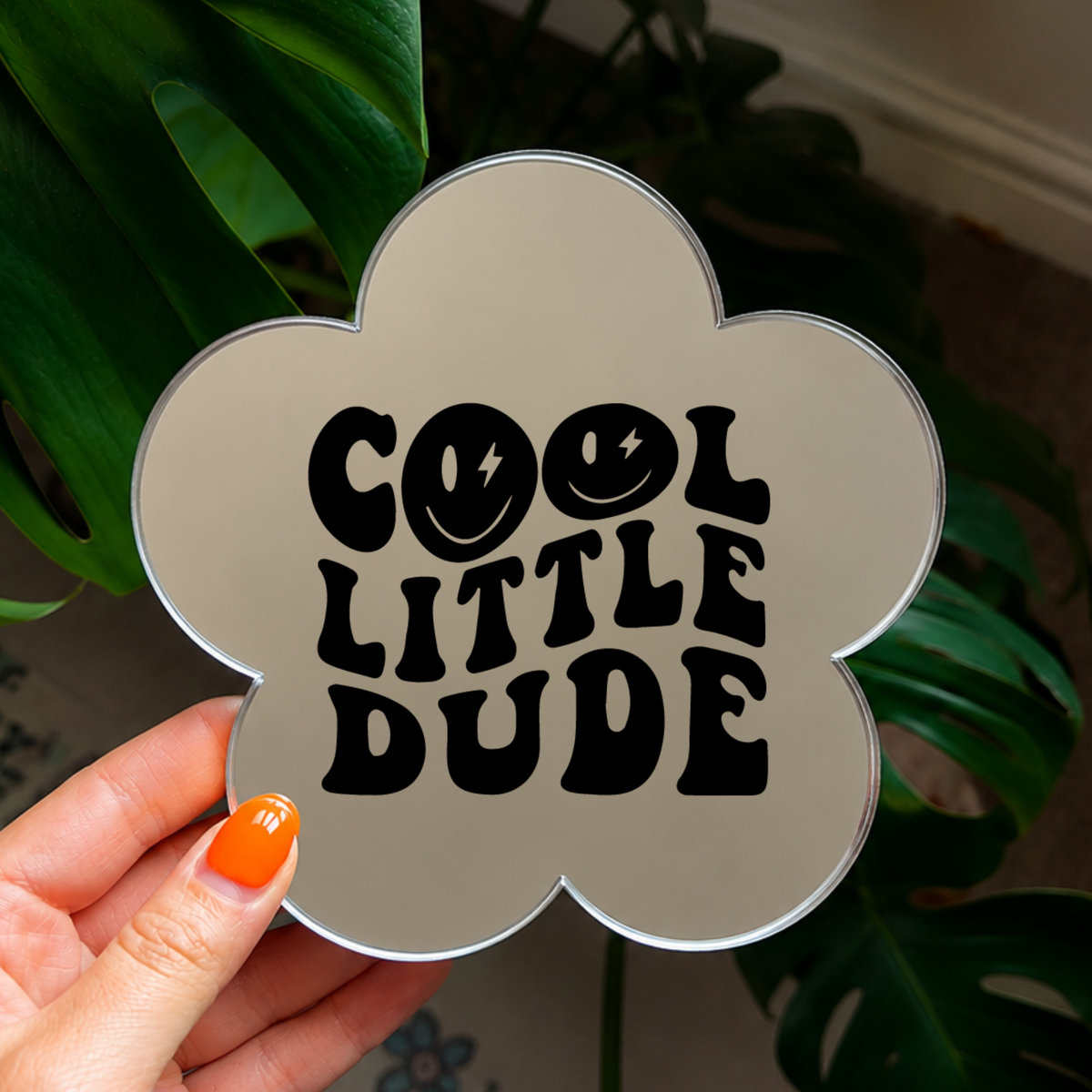 Cool little dude | Flower Shaped Stick-On Affirmation Mirror