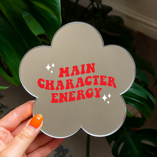 Main character energy | Flower Shaped Stick-On Affirmation Mirror