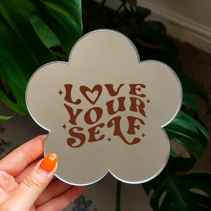 Love yourself | Flower Shaped Stick-On Affirmation Mirror