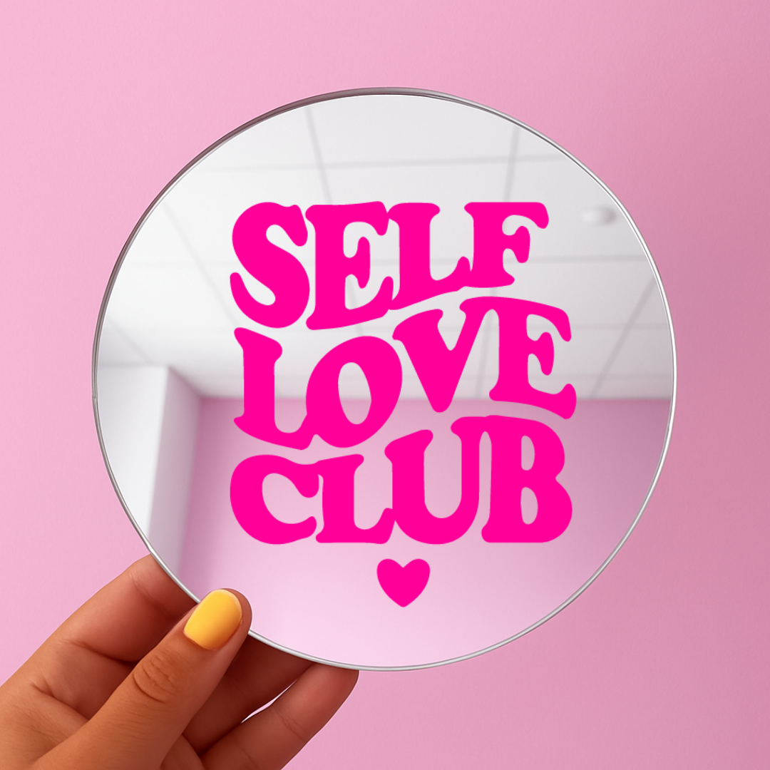 Self love club | Stick-On Affirmation mirror for Your Wall