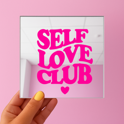 Self love club | Stick-On Affirmation mirror for Your Wall