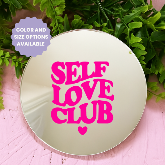 Self love club | Stick-On Affirmation mirror for Your Wall