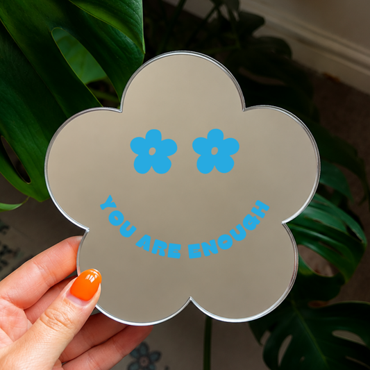 You are enough | Flower Shaped Stick-On Affirmation Mirror