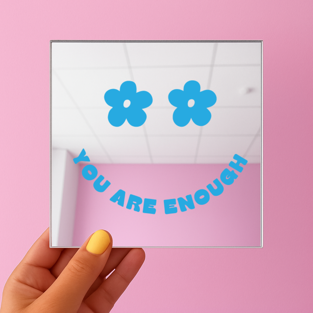 You are enough | Stick-On Affirmation mirror for Your Wall