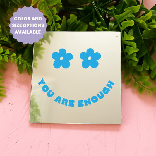 You are enough | Stick-On Affirmation mirror for Your Wall